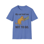 My Cat Told Me Not to Go