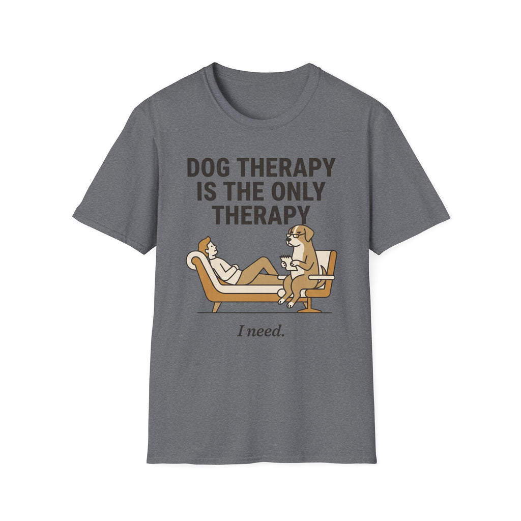 Dog Therapy Is the Only Therapy I Need