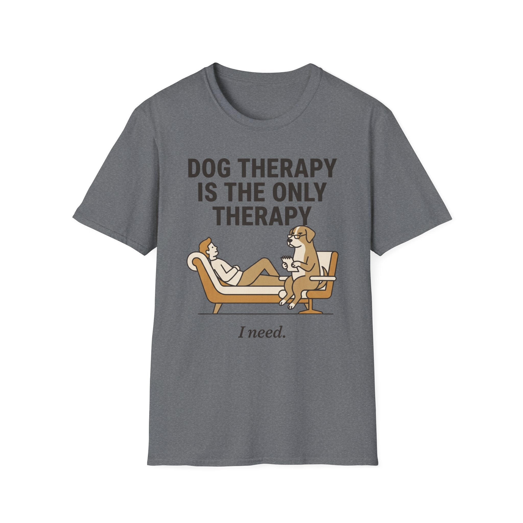 Dog Therapy Is the Only Therapy I Need