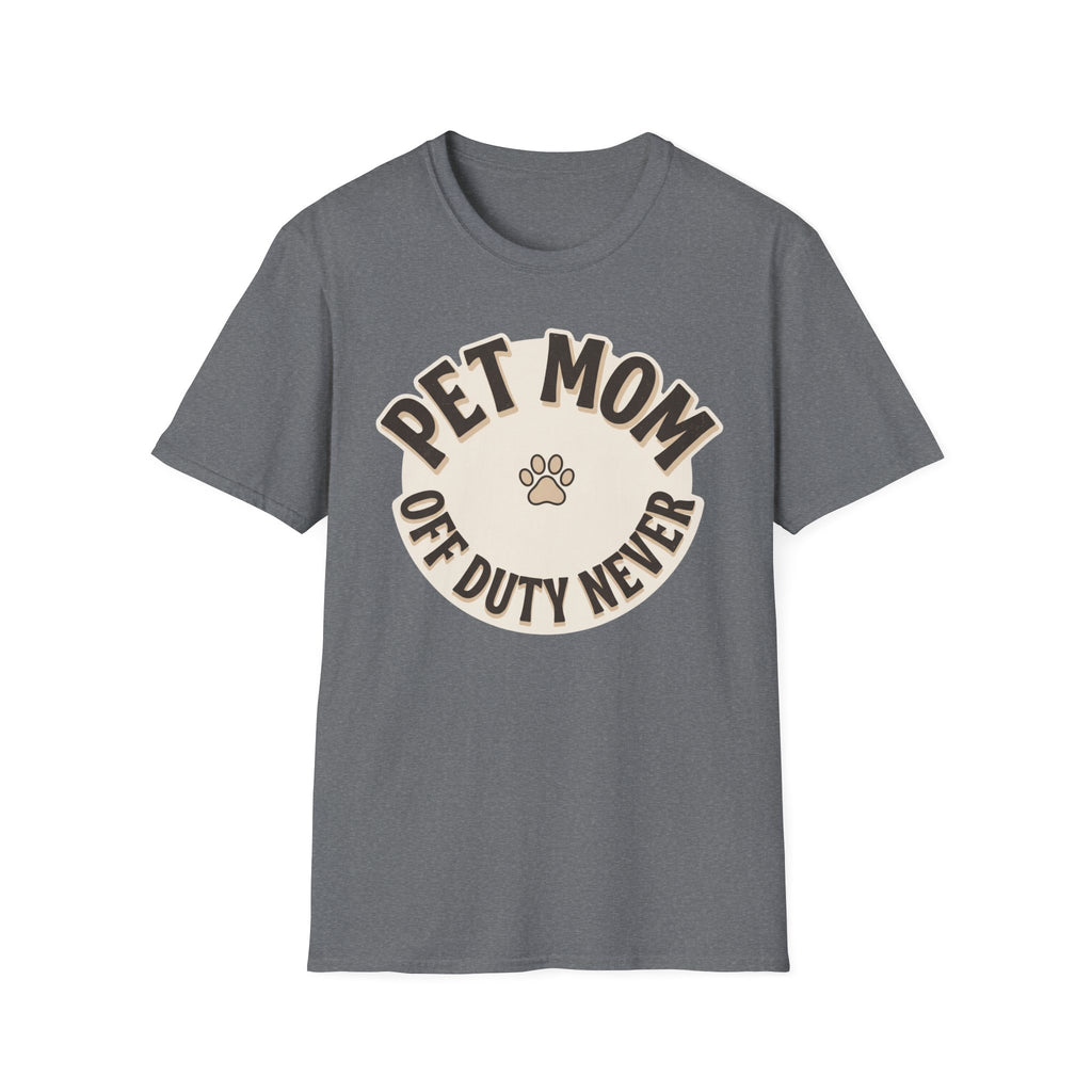 Pet Mom, Off Duty Never