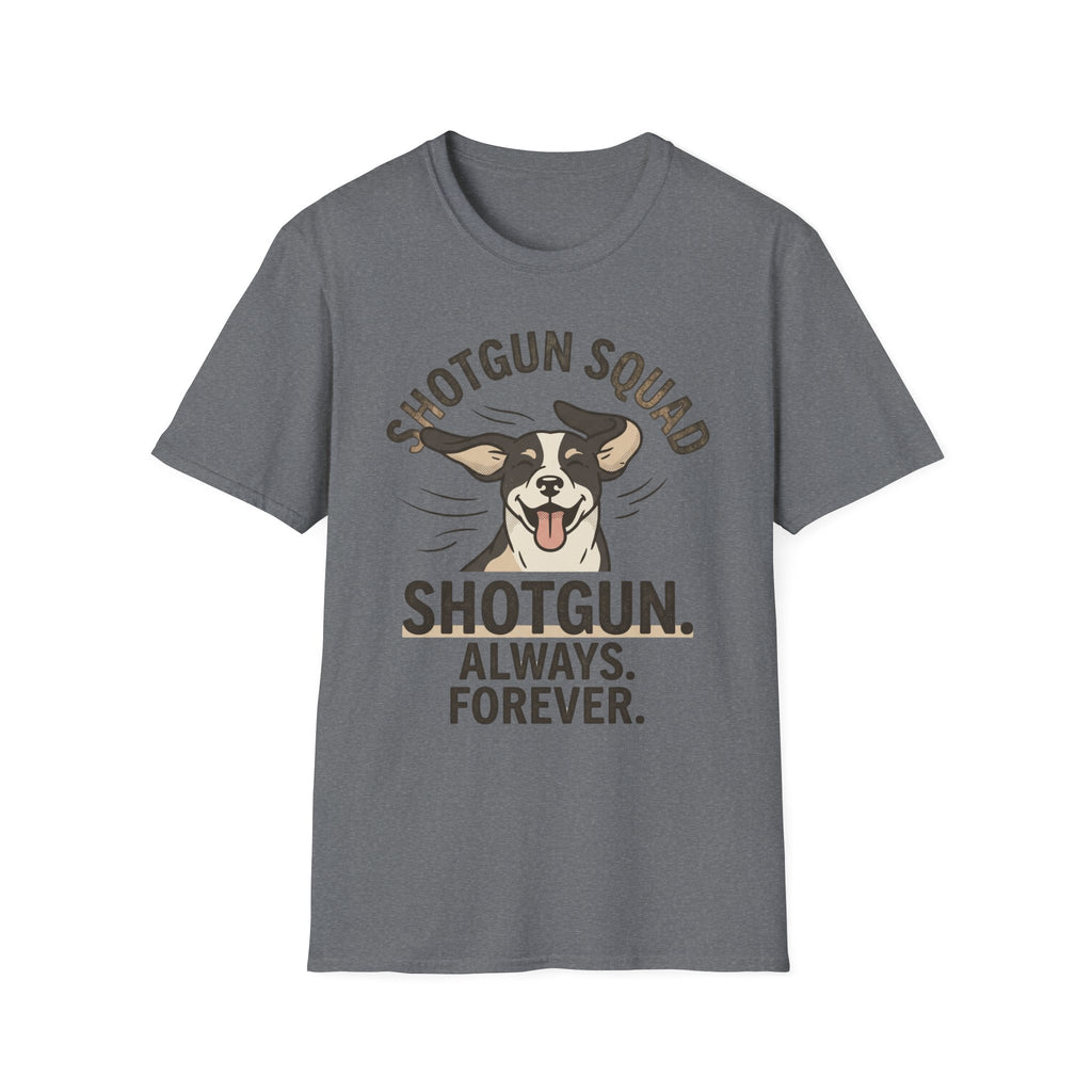 Shotgun. Always. Forever