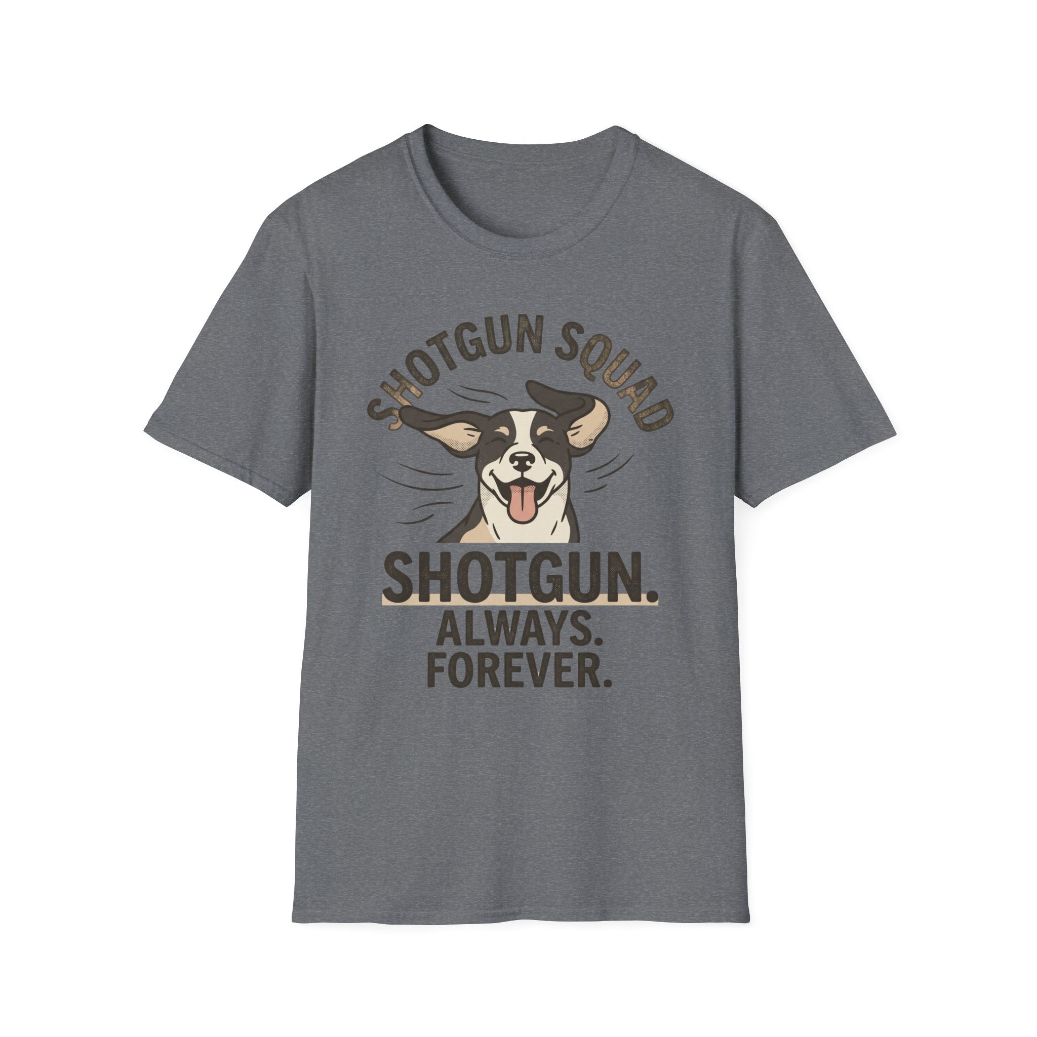 Shotgun. Always. Forever