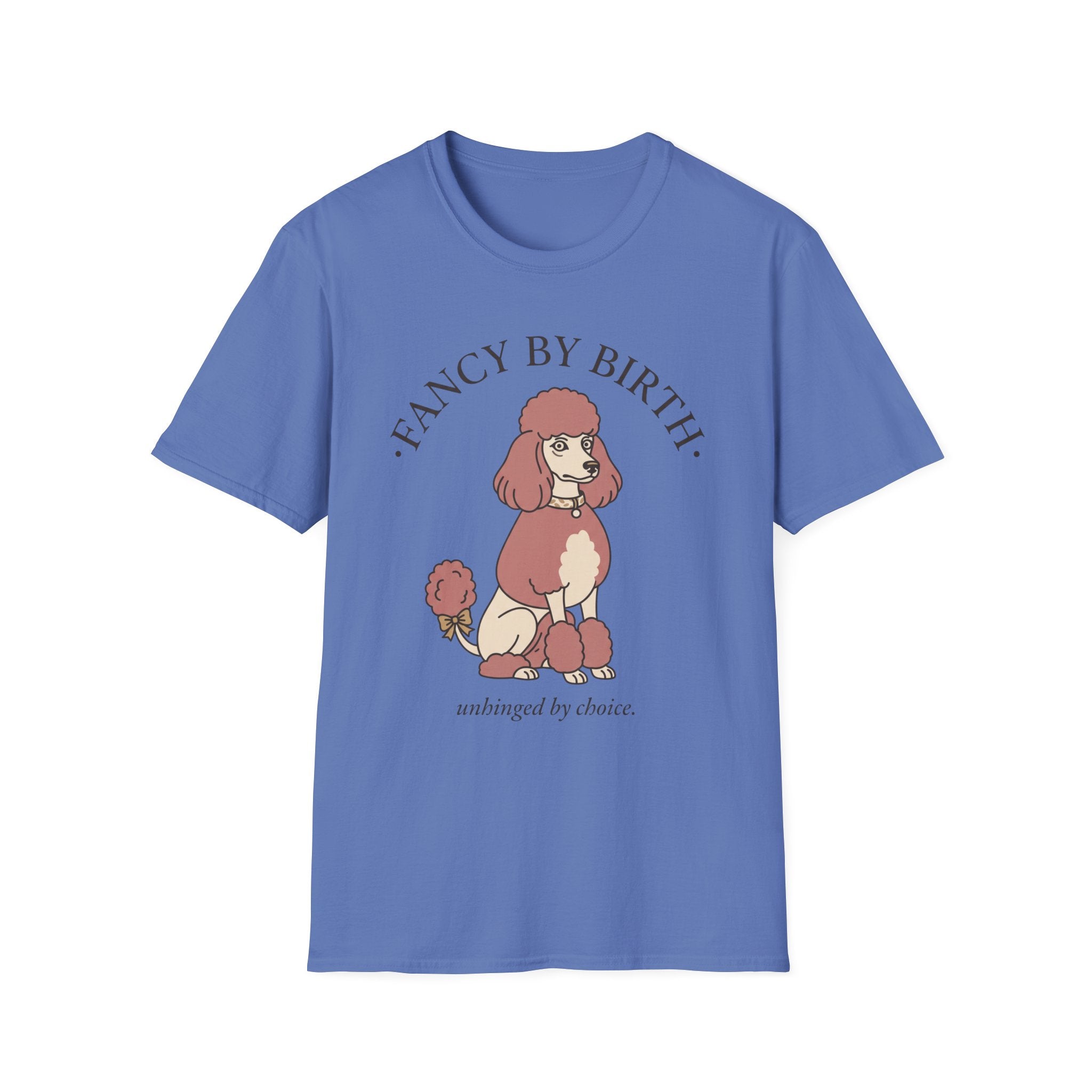Poodle - Fancy by Birth, Unhinged by Choice