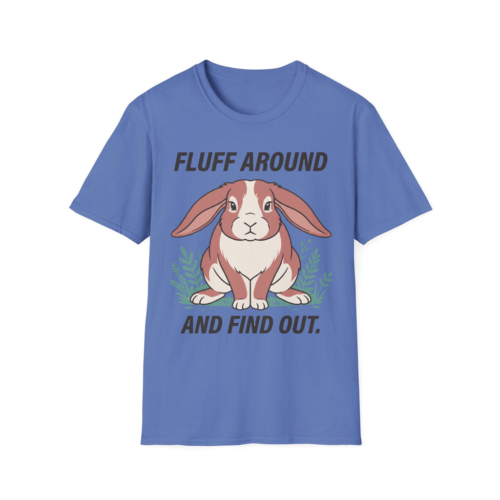 Bunny - Fluff Around and Find Out.