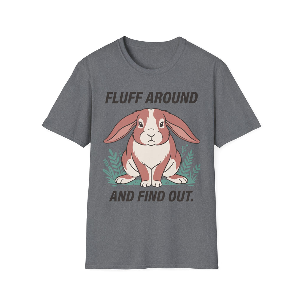 Bunny - Fluff Around and Find Out.
