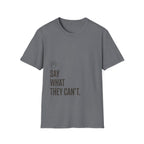 Say What They Can't