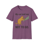 My Cat Told Me Not to Go