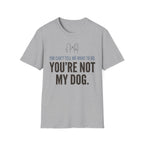 Not my Dog