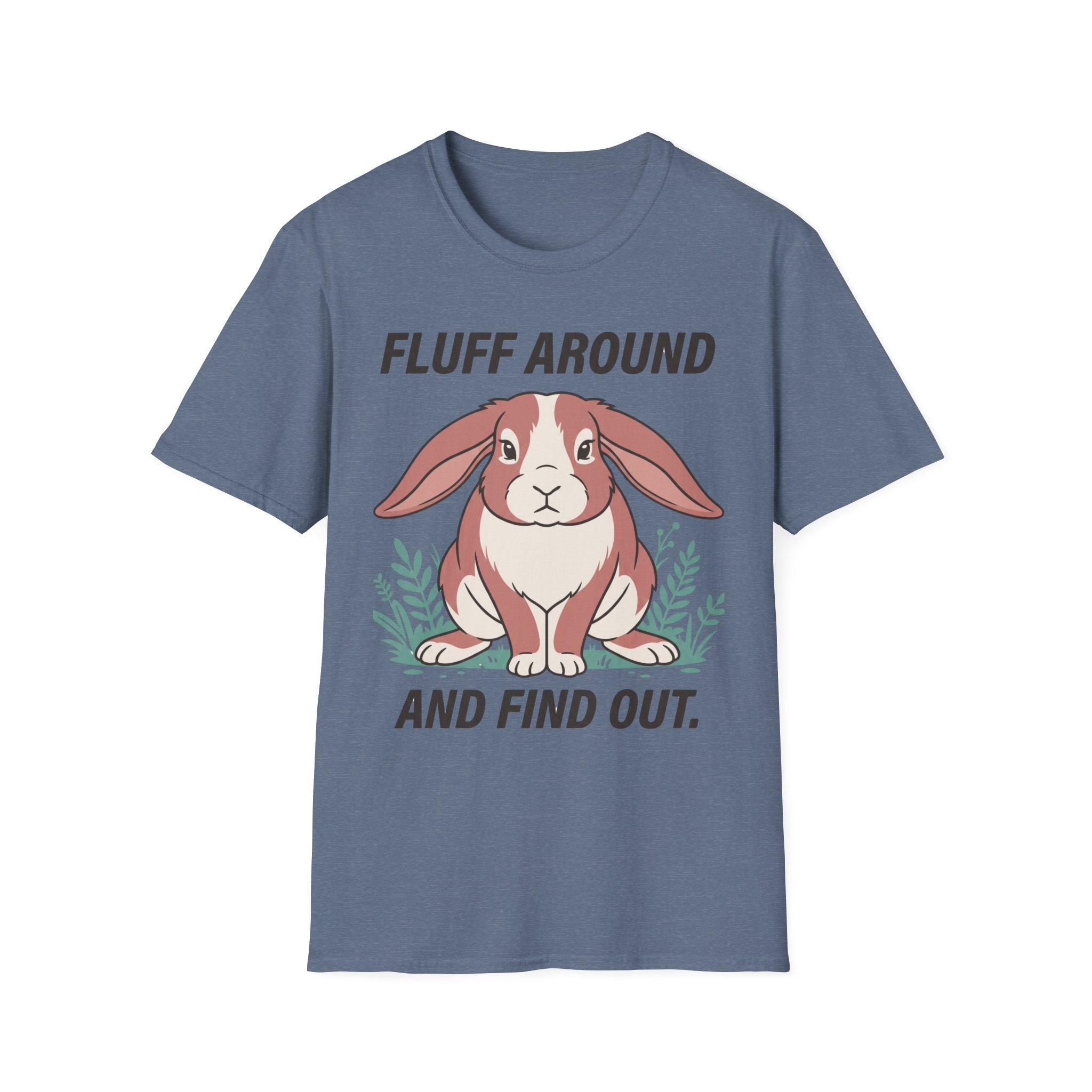 Bunny - Fluff Around and Find Out.