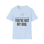 Not my Dog