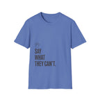 Say What They Can't