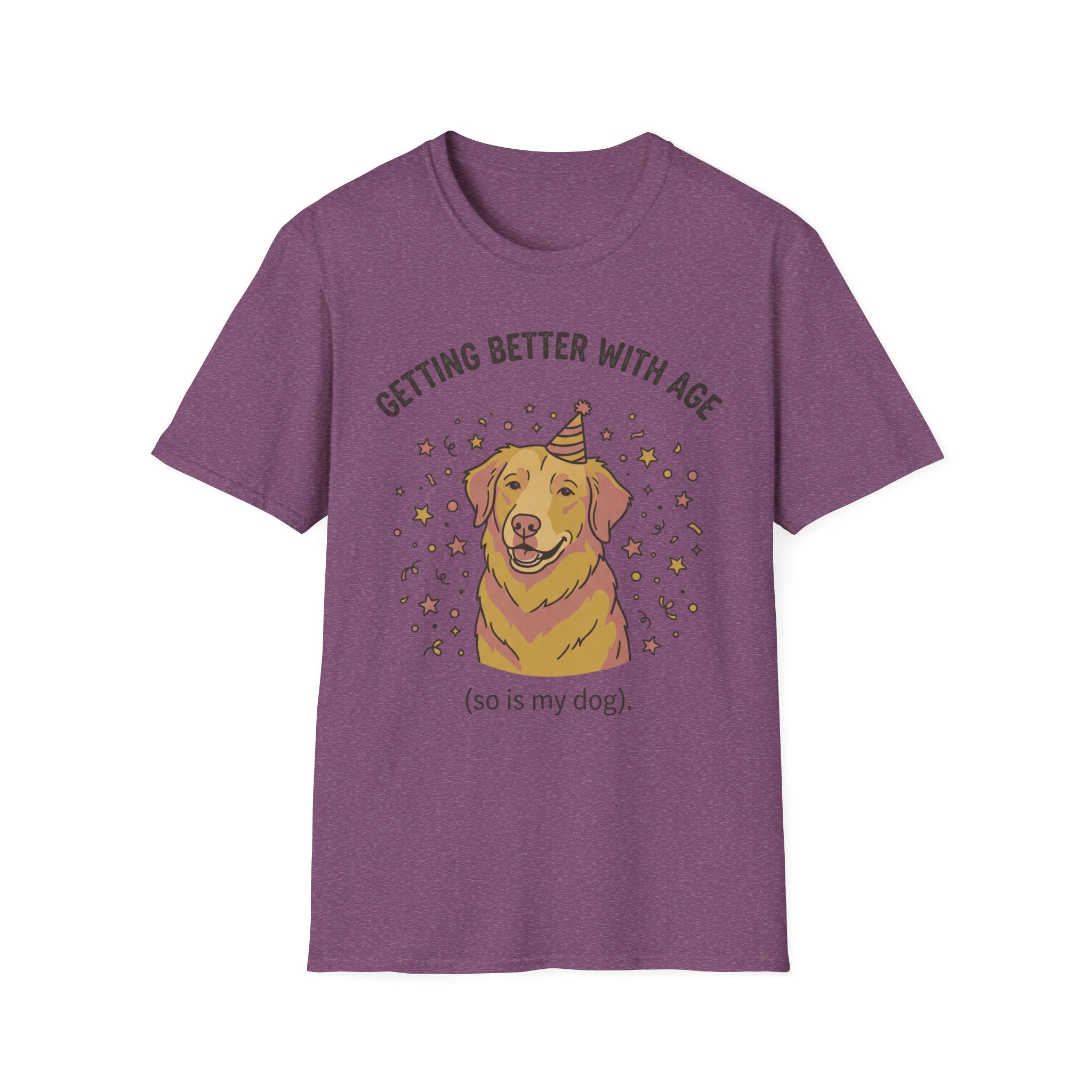 Getting Better with Age (So Is My Dog) - Birthday