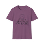 My Cat Is The Reason I'm Late T-Shirt