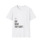 Say What They Can't