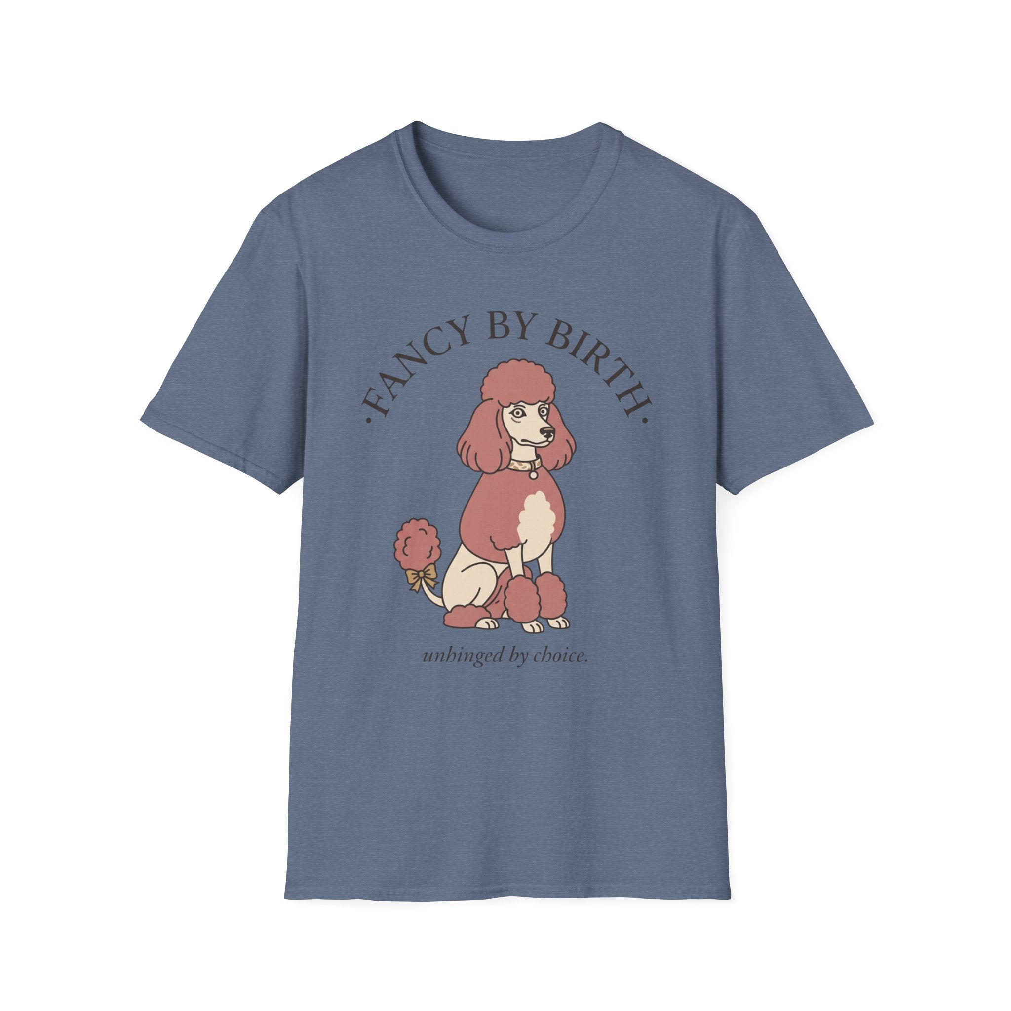 Poodle - Fancy by Birth, Unhinged by Choice