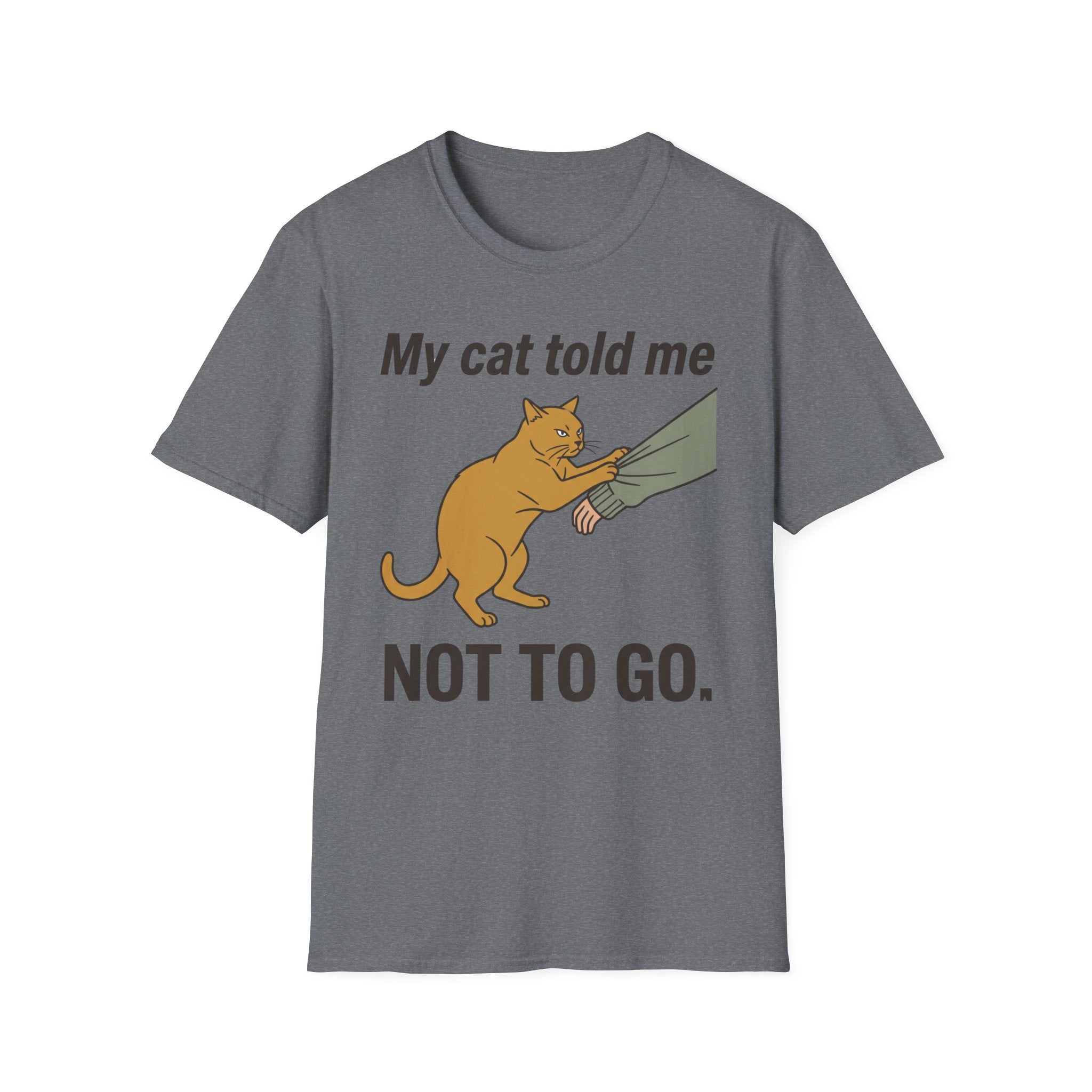 My Cat Told Me Not to Go