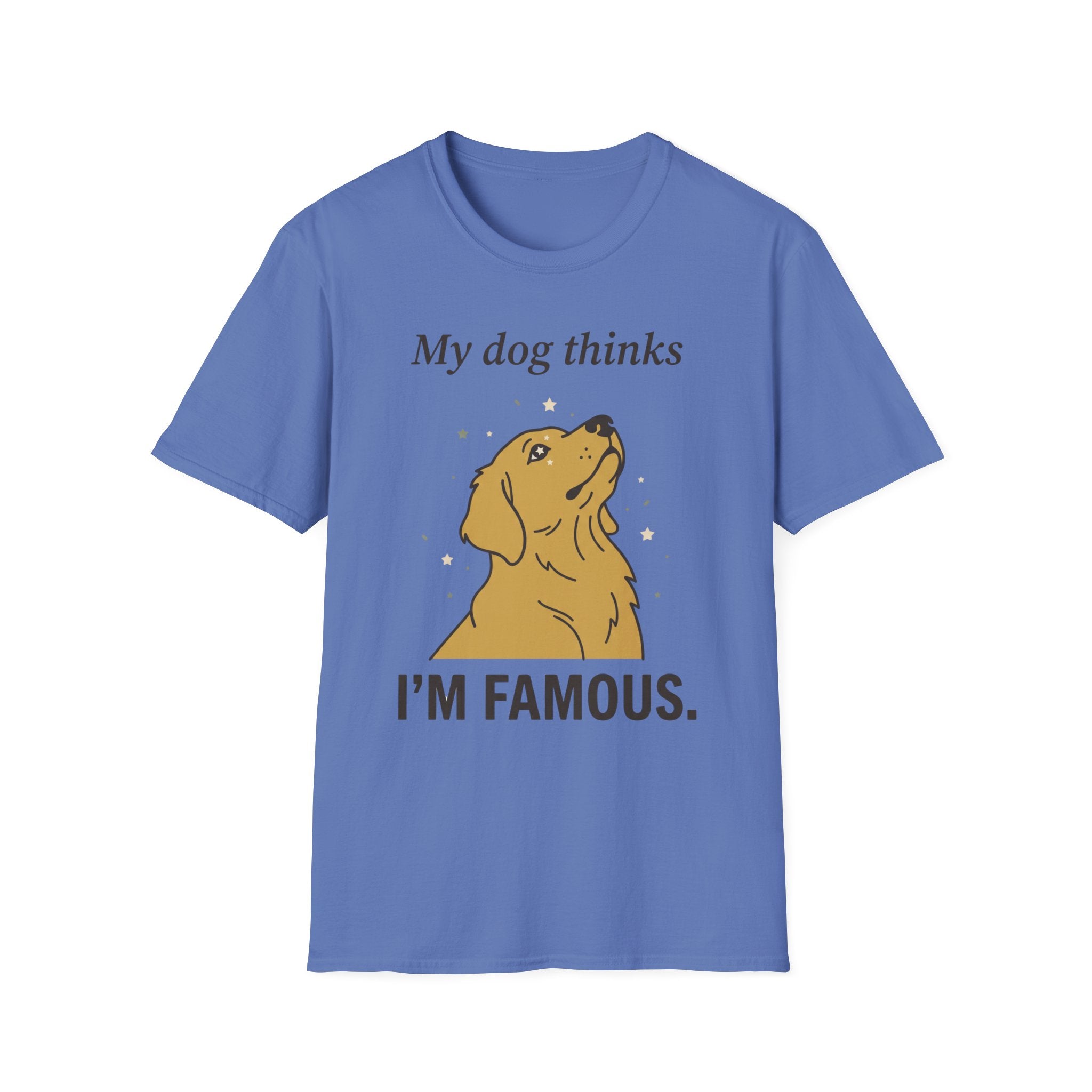 My Dog Thinks Im Famous
