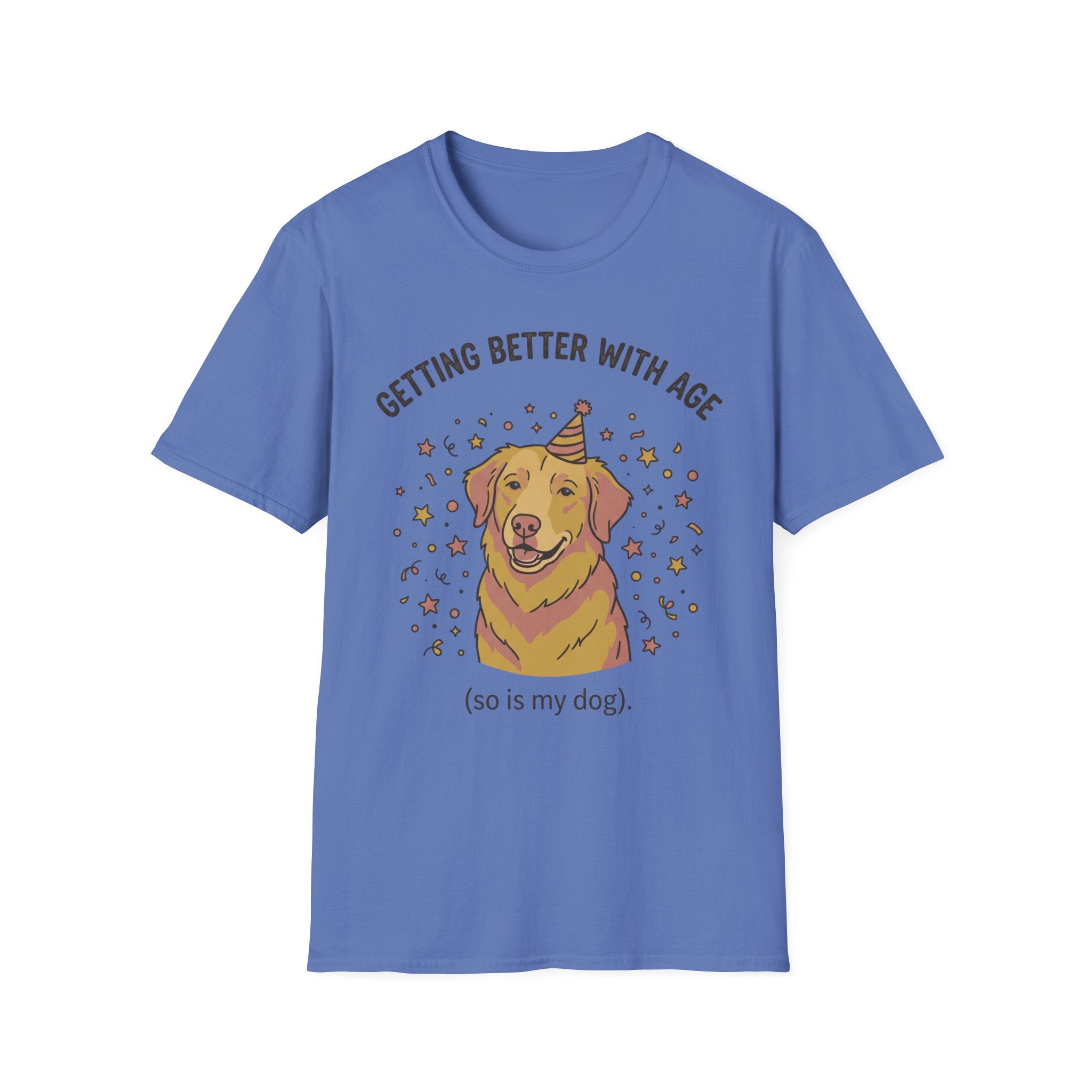 Getting Better with Age (So Is My Dog) - Birthday