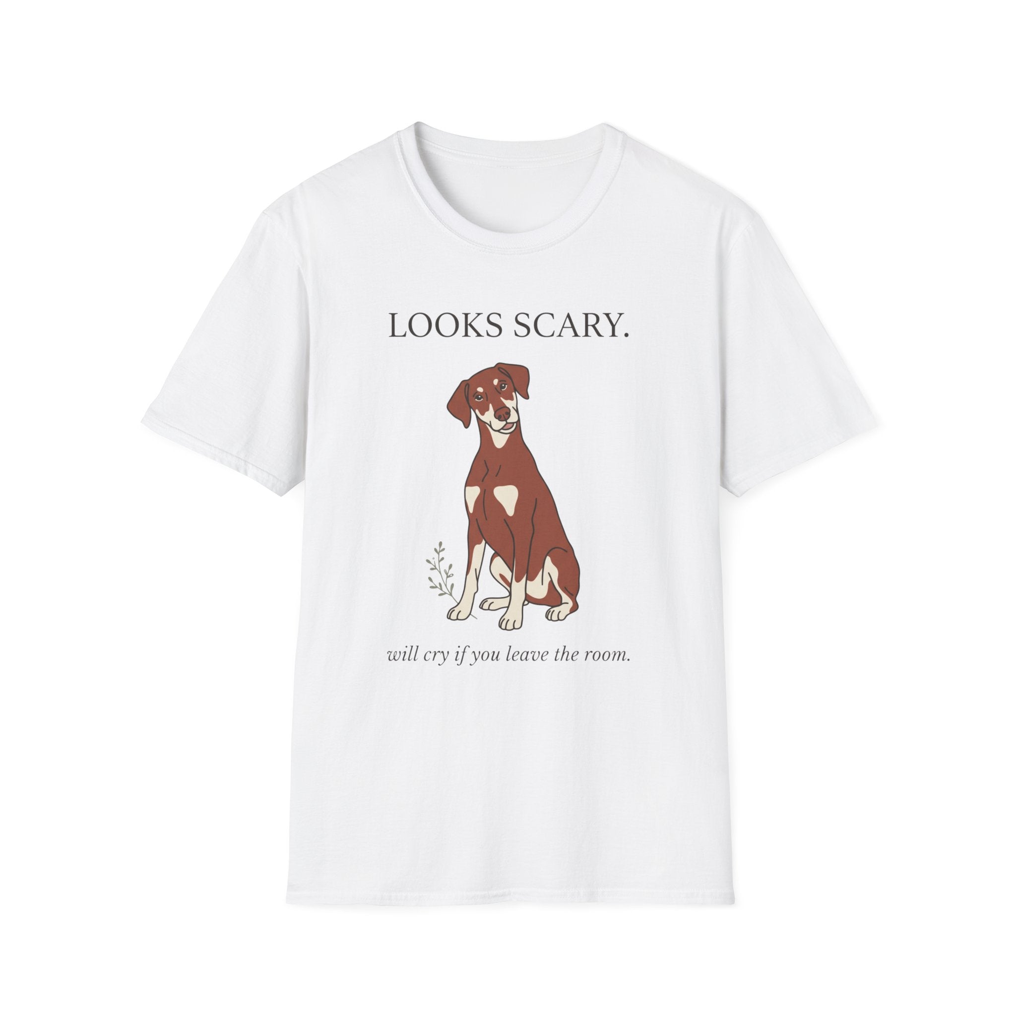 Doberman - Looks Scary. Will Cry If you Leave The Room.
