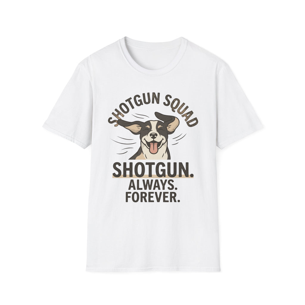 Shotgun. Always. Forever