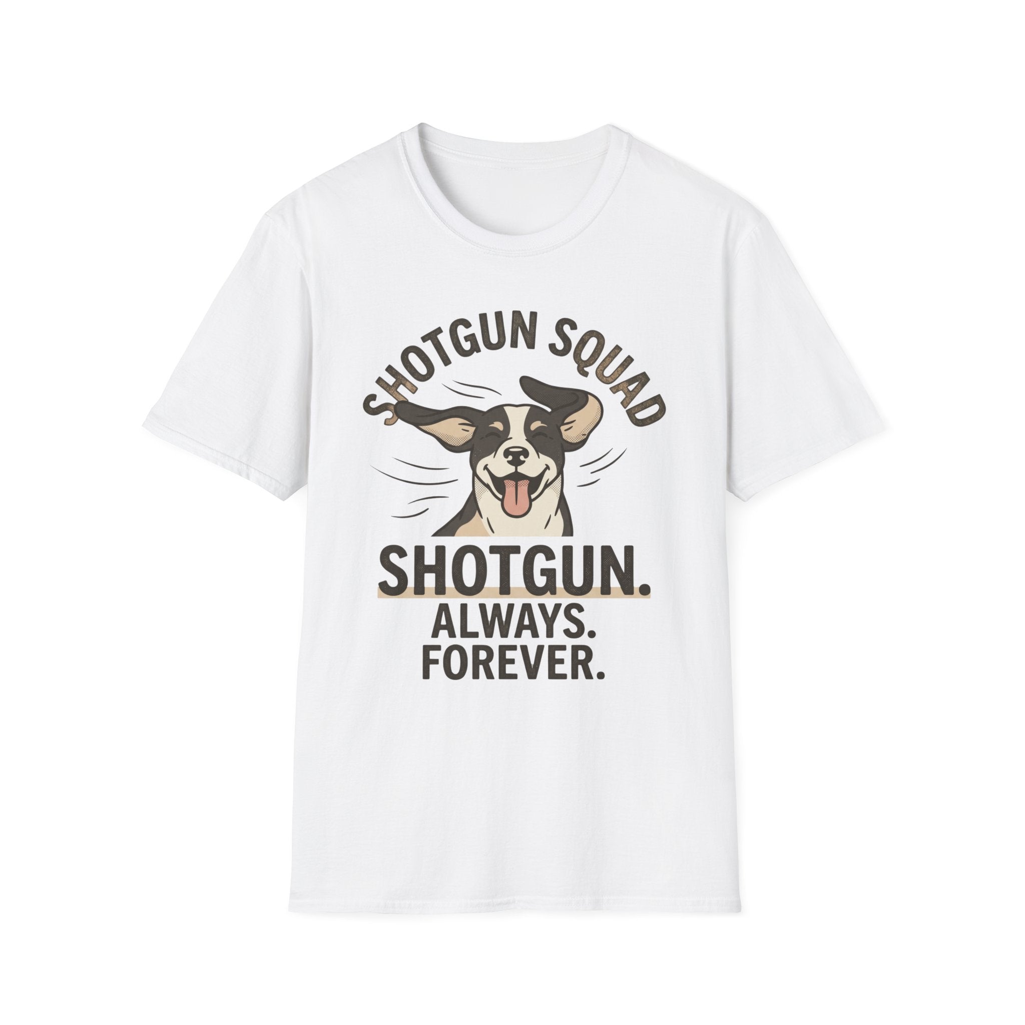 Shotgun. Always. Forever