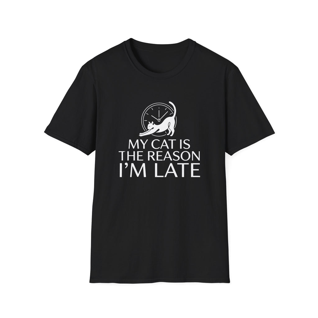 My Cat Is The Reason I'm Late T-Shirt