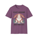 Bunny - Fluff Around and Find Out.