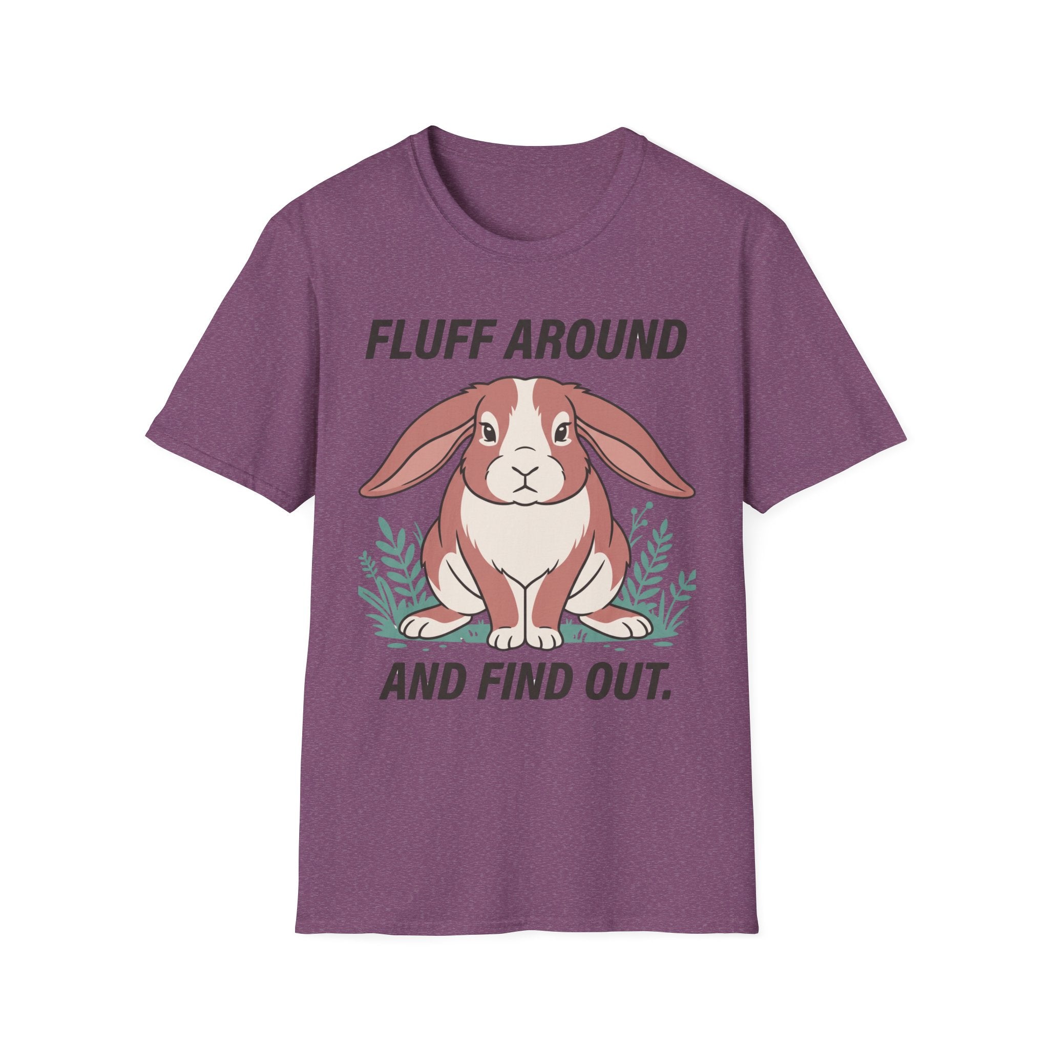 Bunny - Fluff Around and Find Out.